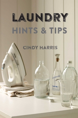Laundry Hints & Tips - Harris, Cindy