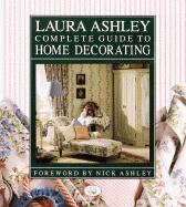 Laura Ashley Complete Guide to Home Decorating