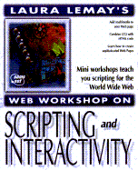 Laura Lemay's Web Workshop--JavaScript - Lemay, Laura, and Moncur, Michael G
