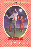 Laura & Mr. Edwards: Adapted from the Little House Books by Laura Ingalls Wilder - Wilder, Laura Ingalls, and Henson, Heather