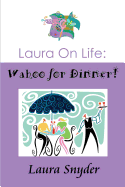 Laura on Life: Wahoo for Dinner!