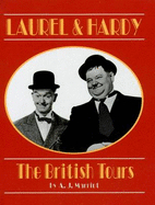 Laurel and Hardy: The British Tours