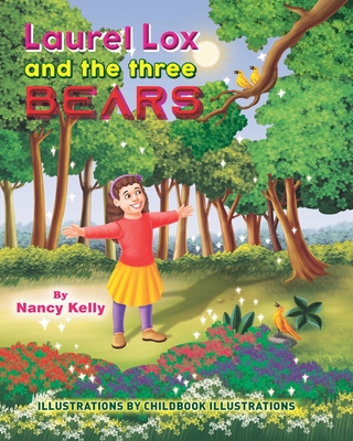 Laurel Lox and The Three Bears - Kelly, Nancy