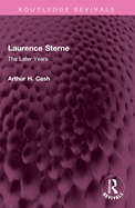 Laurence Sterne: The Later Years