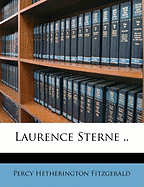 Laurence Sterne .. Volume 1