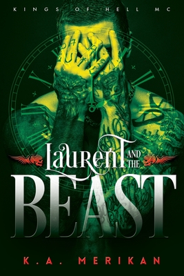 Laurent and the Beast (gay time travel romance) - Merikan, K a