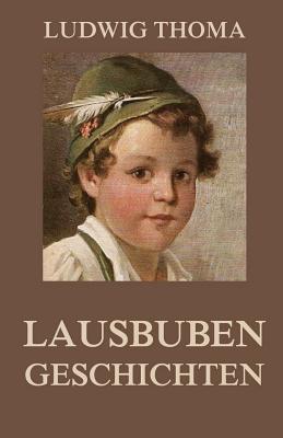 Lausbubengeschichten - Thoma, Ludwig