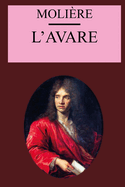 L'avare: ?dition originale et annot?e