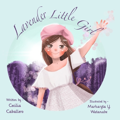 Lavender Little Girl: An Ode to Love - Caballero, Cecilia