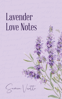 Lavender Love Notes - Vivette, Samira