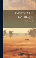 L'Avenir De L'Afrique: Confrences