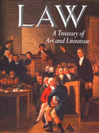 Law - A Treasury of Art and Literature - Robbins, Kay A