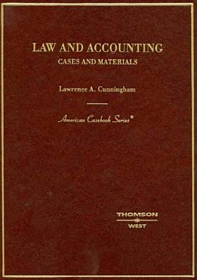 Law and Accounting: Cases and Materials - Cunningham, Lawrence