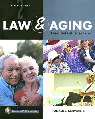 Law and Aging: Essentials of Elder Law - Schwartz, Ronald J