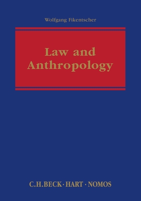 Law and Anthropology - Fikentscher, Wolfgang