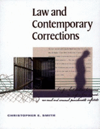 Law and Contemporary Corrections - Smith, Christopher E
