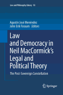 Law and Democracy in Neil Maccormick's Legal and Political Theory: The Post-sovereign Constellation