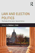 Law and Election Politics: The Rules of the Game