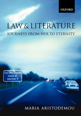 Law and Literature: Journeys from Her to Eternity - Aristodemou, Maria