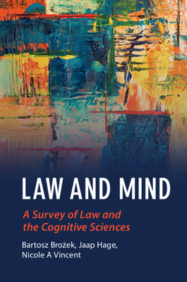 Law and Mind - Broz ek, Bartosz (Editor), and Hage, Jaap (Editor), and Vincent, Nicole A (Editor)