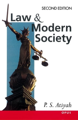 Law and Modern Society - Atiyah, P S