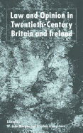 Law and Opinion in Twentieth Century Britain and Ireland