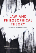 Law and Philosophical Theory: Critical Intersections