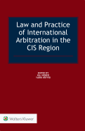 Law and Practice of International Arbitration in the Cis Region