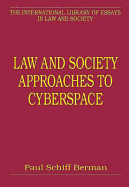 Law and Society Approaches to Cyberspace - Berman, Paul Schiff