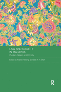 Law and Society in Malaysia: Pluralism, Religion and Ethnicity