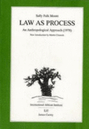 Law as Process: An Anthroplogical Approach (1978)