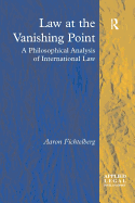 Law at the Vanishing Point: A Philosophical Analysis of International Law