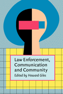 Law Enforcement, Communication, and Community