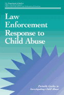 Law Enforcement Response to Child Abuse