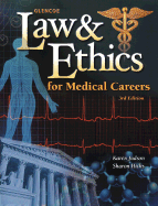 Law & Ethics for Medical Careers - Judson, Karen, and Advancing Basic Education and Literacy Project, and Hicks, Sharon Blesie