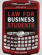 Law for Business Students - Adams, Alix