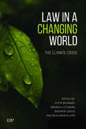 Law in a Changing World: The Climate Crisis