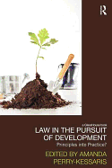 Law in the Pursuit of Development: Principles into Practice?