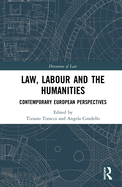 Law, Labour and the Humanities: Contemporary European Perspectives