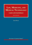 Law, Medicine, and Medical Technology: Cases and Materials