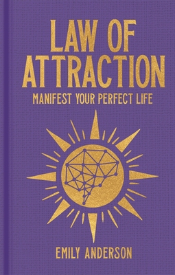 Law of Attraction: Manifest Your Perfect Life - Anderson, Emily