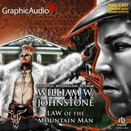 Law of the Mountain Man [Dramatized Adaptation]