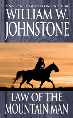 Law of The Mountain Man - Johnstone, William W.