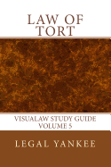 Law of Tort: Outlines, Diagrams, and Study AIDS