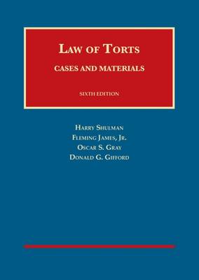 Law of Torts: Cases and Materials - Casebook Plus - Shulman, Harry, and Gray, Oscar S., and Gifford, Donald G.