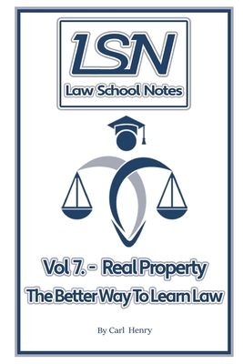 Law School Notes: Real Property - Henry, Carl