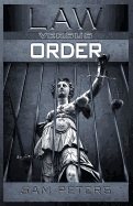 Law Versus Order