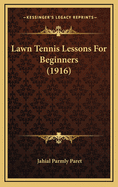 Lawn Tennis Lessons for Beginners (1916)