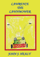 Lawrence the Lawnmower