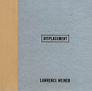 Lawrence Weiner: Displacement